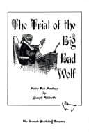 The Trial Of The Big Bad Wolf Book Cover