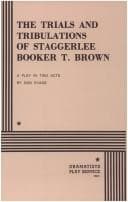 The Trials And Tribulations Of Staggerlee Booker T. Brown Book Cover
