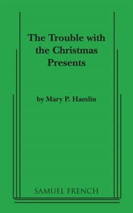 The Trouble with the Christmas Presents Book Cover