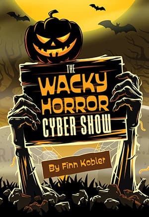 The Wacky Horror Cyber Show Book Cover