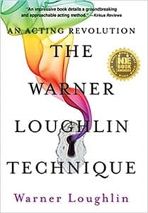 The Warner Loughlin Technique: An Acting Revolution Book Cover