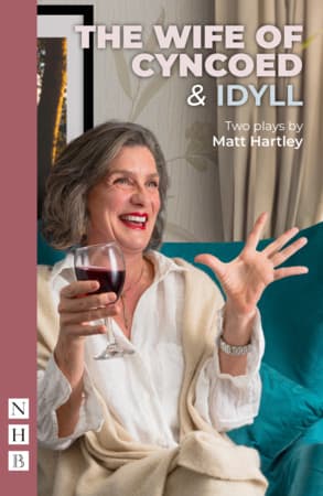 The Wife of Cyncoed & Idyll: two plays Book Cover