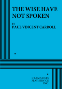 The Wise Have Not Spoken Book Cover