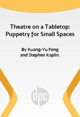Theatre on a Tabletop: Puppetry for Small Spaces Book Cover