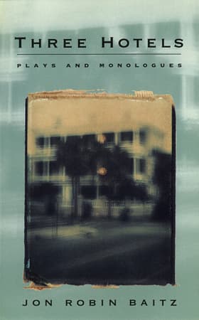 Three Hotels: Plays and Monologues Book Cover