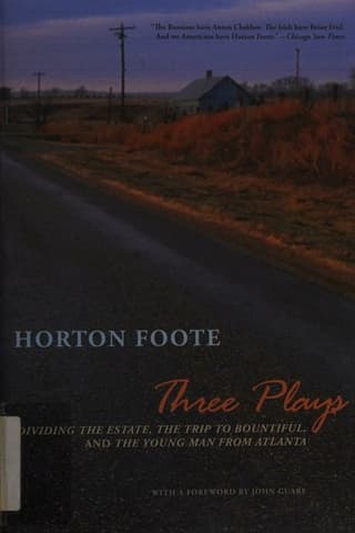 Three Plays: Dividing the Estate, the Trip to Bountiful, and the Young Man from Atlanta Book Cover