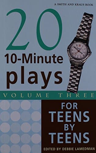 Twenty 10-Minute Plays for Teens by Teens - Volume 3 Book Cover