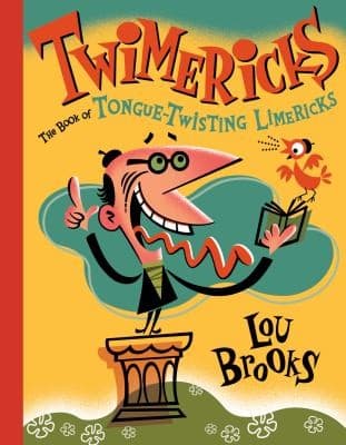 Twimericks: The Book of Tongue-Twisting Limericks Book Cover