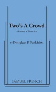 Two's a Crowd (Parkhirst) Book Cover