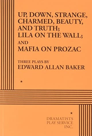 Up, Down, Strange, Charmed, Beauty, And Truth; Lila On The Wall; And Mafia On Prozac Book Cover