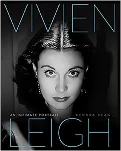 Vivien Leigh: An Intimate Portrait Book Cover