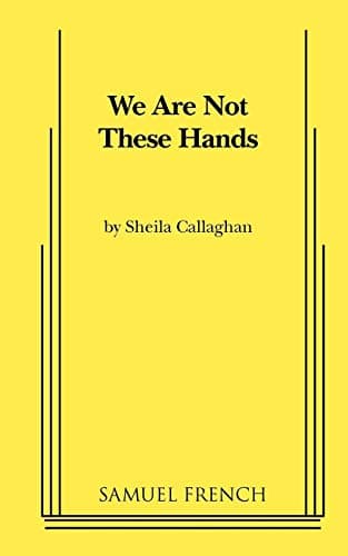 We Are Not These Hands Book Cover