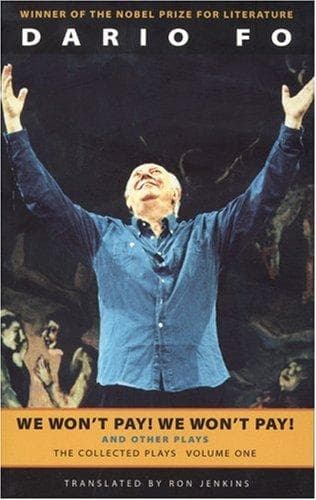 We Won't Pay! We Won't Pay! and Other Plays: The Collected Plays of Dario Fo Book Cover