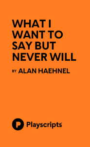 What I Want to Say But Never Will Book Cover