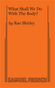 What Shall We Do With The Body? Book Cover