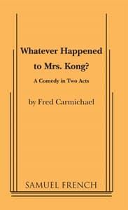 Whatever Happened To Mrs. Kong? Book Cover