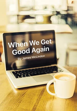 When We Get Good Again Book Cover