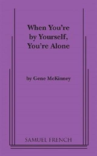 When You're By Yourself, You're Alone Book Cover