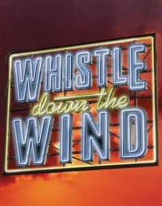 Whistle Down The Wind (Lloyd Webber) Book Cover