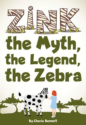 Zink: the Myth, the Legend, the Zebra Book Cover